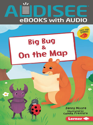 cover image of Big Bug & On the Map